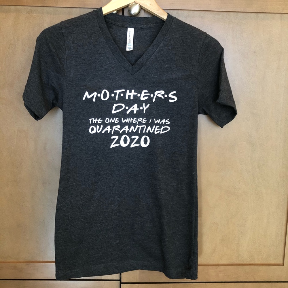 NEW Quarantine Mothers Day v-neck shirt XS